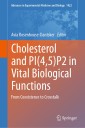 Cholesterol and PI(4,5)P2 in Vital Biological Functions