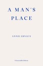 A Man's Place - WINNER OF THE 2022 NOBEL PRIZE IN LITERATURE