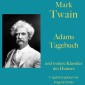 Mark Twain: Adams Tagebuch - und weitere Klassiker des Humors