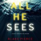 All He Sees (A Nicky Lyons FBI Suspense Thriller-Book 3)