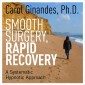 Smooth Surgery, Rapid Recovery