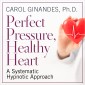 Perfect Pressure, Healthy Heart