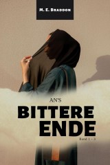 An's bittere Ende (Band 1 - 3)