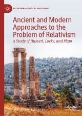 Ancient and Modern Approaches to the Problem of Relativism