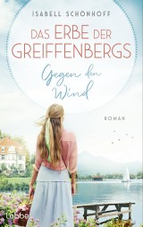 Das Erbe der Greiffenbergs - Gegen den Wind