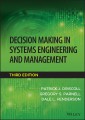 Decision Making in Systems Engineering and Management