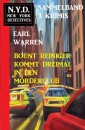 Bount Reiniger kommt dreimal in den Mörderclub: N.Y.D. New York Detectives Sammelband 3 Krimis