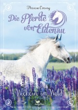 Die Pferde von Eldenau - Wiehern im Wald