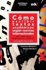 Cómo escribir textos académicos según normas internacionales. APA, IEEE, MLA, VANCOUVER e ICONTEC