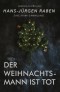 Der Weihnachtsmann ist tot - Eine Krimi-Sammlung