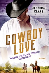 Cowboy Love - Wenn Träume wahr werden