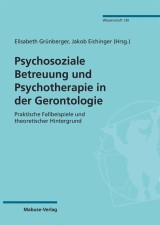 Psychosoziale Betreuung und Psychotherapie in der Gerontologie