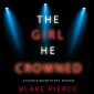 The Girl He Crowned (A Paige King FBI Suspense Thriller-Book 5)