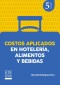 Costos aplicados en hotelería, alimentos y bebidas - 5ta edición