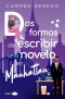 Dos formas de escribir una novela en Manhattan (versión solo texto)