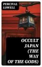 Occult Japan (The Way of the Gods)