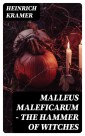Malleus Maleficarum - The Hammer of Witches