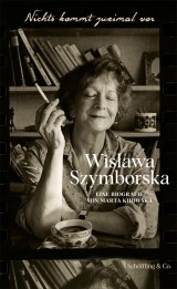 Nichts kommt zweimal vor. Wisława Szymborska.