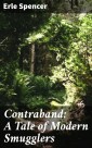 Contraband: A Tale of Modern Smugglers