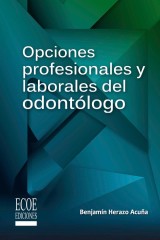 Opciones profesionales y laborales del odontólogo