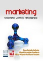 Marketing, fundamentos científicos y empresariales