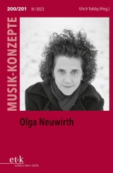 MUSIK-KONZEPTE 200/201: Olga Neuwirth