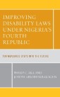Improving Disability Laws under Nigeria's Fourth Republic
