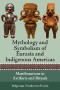 Mythology and Symbolism of Eurasia and Indigenous Americas