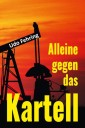 Alleine gegen das Kartell