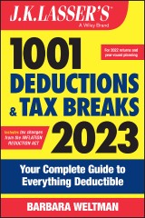 J.K. Lasser's 1001 Deductions and Tax Breaks 2023