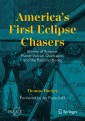 America's First Eclipse Chasers