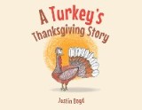 A Turkey's Thanksgiving Story