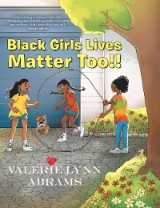 Black Girls Lives Matter Too!!