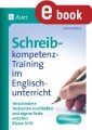 Schreibkompetenz -Training Englischunterricht 9-10