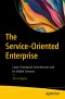 The Service-Oriented Enterprise