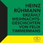 Heinz Rühmann erzählt Weihnachtsgeschichten von Felix Timmermans