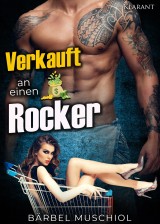 Verkauft an einen Rocker. Rockerroman