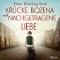 Peter Härtling liest: Krücke, Bozena und Nachgetragene Liebe