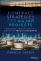 Contract Strategies for Major Projects