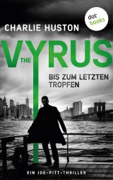 The Vyrus: Bis zum letzten Tropfen