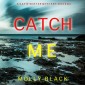 Catch Me (A Katie Winter FBI Suspense Thriller-Book 10)