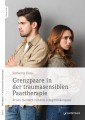 Grenzpaare in der traumasensiblen Paartherapie