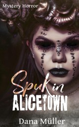 Spuk in Alicetown