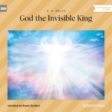 God the Invisible King