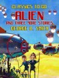 Alien and three more stories
