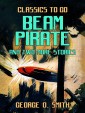 Beam Pirate and two more stories