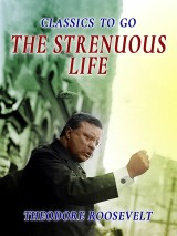 The Strenous Life