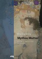 Mythos Mutter