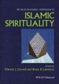 The Wiley Blackwell Companion to Islamic Spirituality