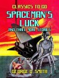 Spaceman's Luck and three more stories